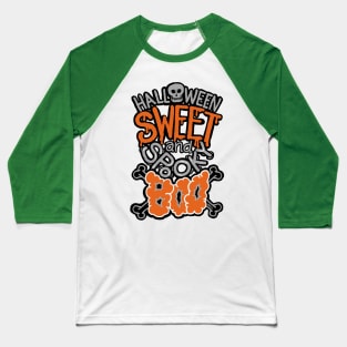 halloween Sweet and spooky Boo Baseball T-Shirt